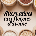 par quoi remplacer les flocons d avoine bols de céréales alternatives